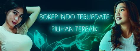 Bokep indo terupdate